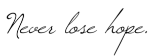 never lose hope quotes
